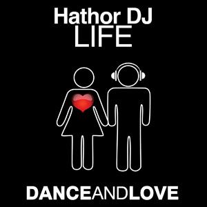 Hathor Dj - Life (Radio Date: 11 Novembre 2011)